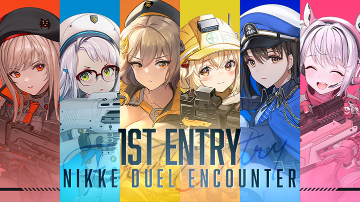 NIKKE DUEL ENCOUNTER 1st ENTRY